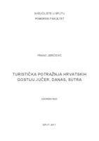 Turistička potražnja hrvatskih gostiju jučer, danas, sutra